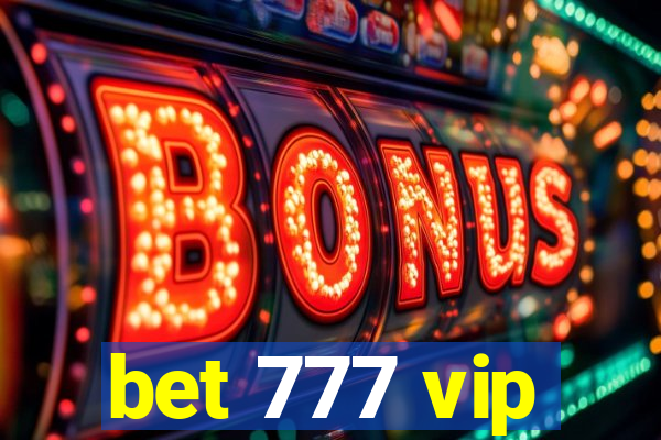 bet 777 vip